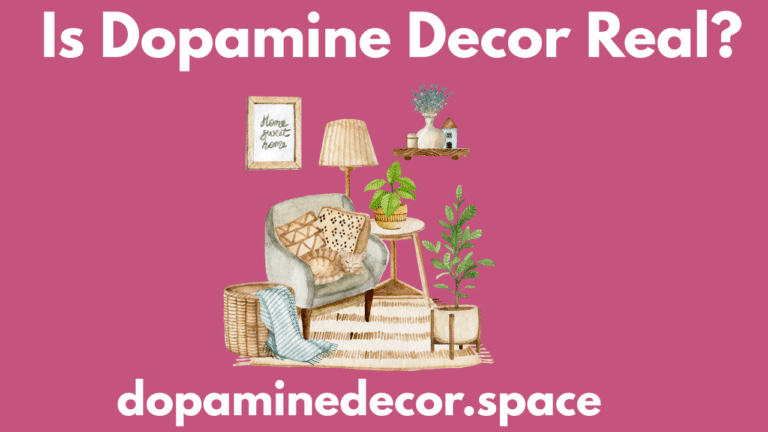Is Dopamine Decor Real